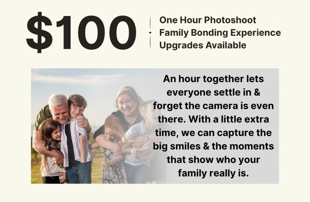 $100 one-hour family photoshoot promo featuring grandparents hugging children outdoors with text about bonding and capturing real moments.